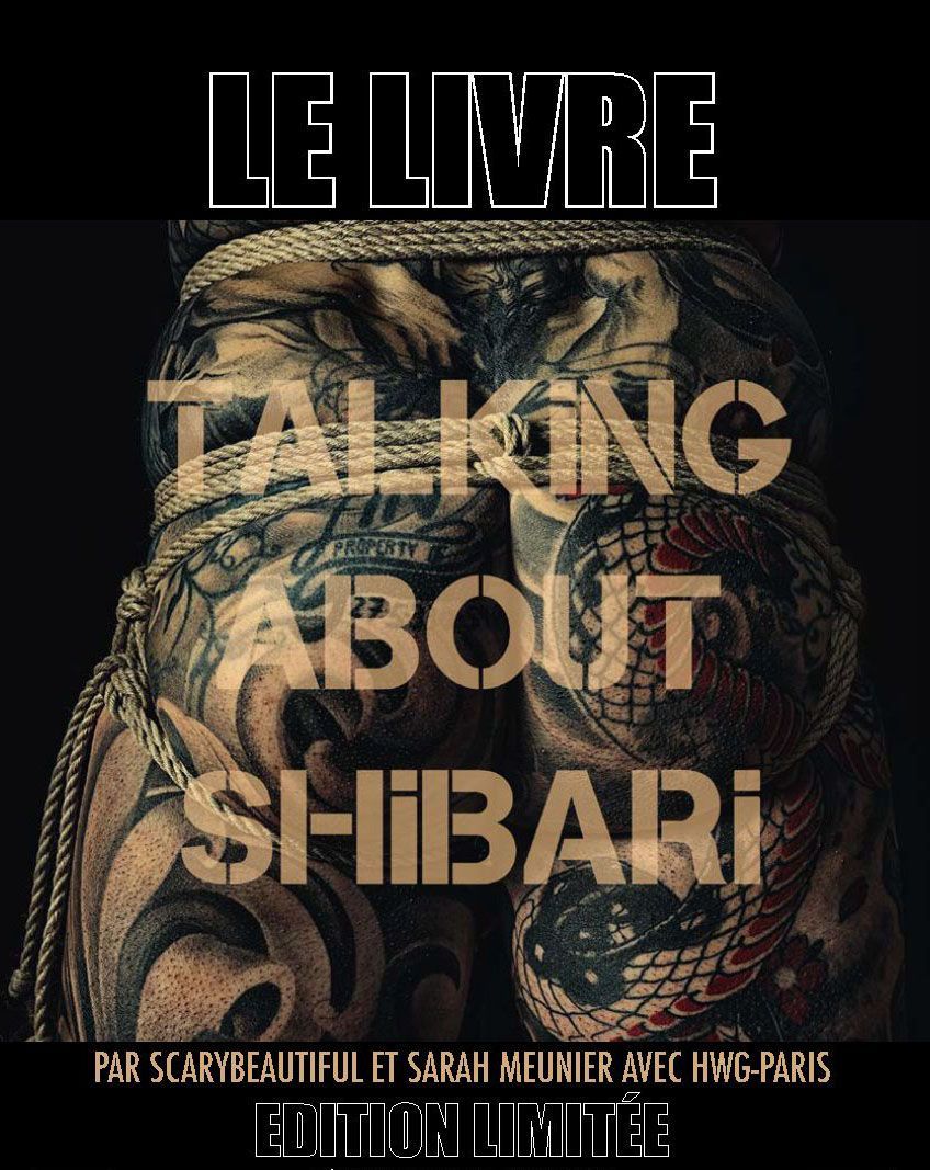 Talking about Shibari livre photo consacré au travail de HwG-Paris par Sarah Meunier et Scarybeautiful